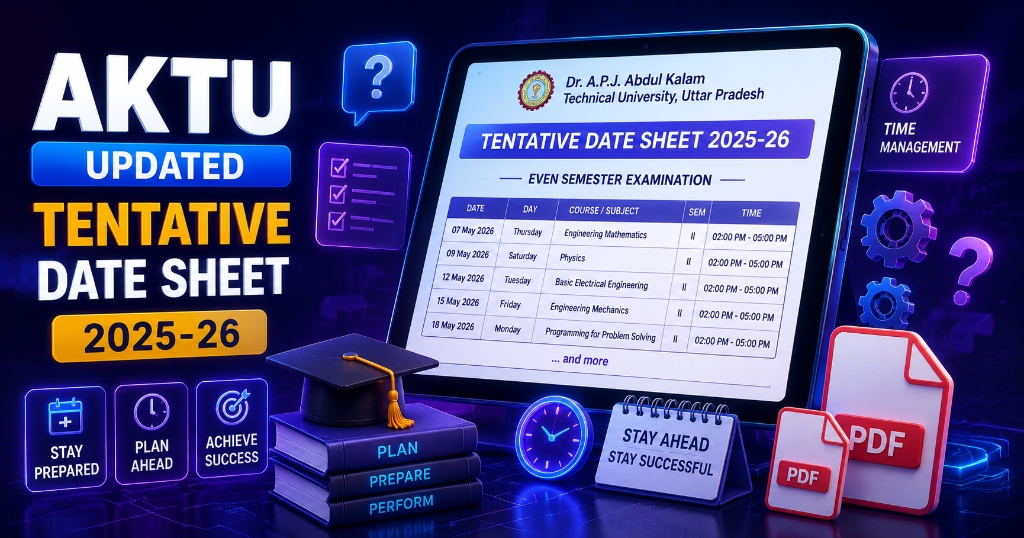 AKTU Even Semester Date Sheet 2026 (Updated)